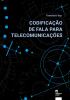 Capa Livro Codificação de fala para Telecomunicações